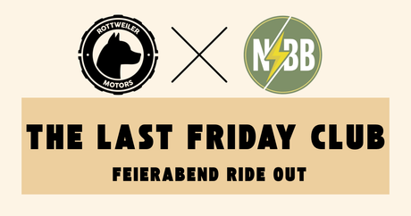 The Last Friday Club #003 – Feierabend Ride Out | 28 August 2026