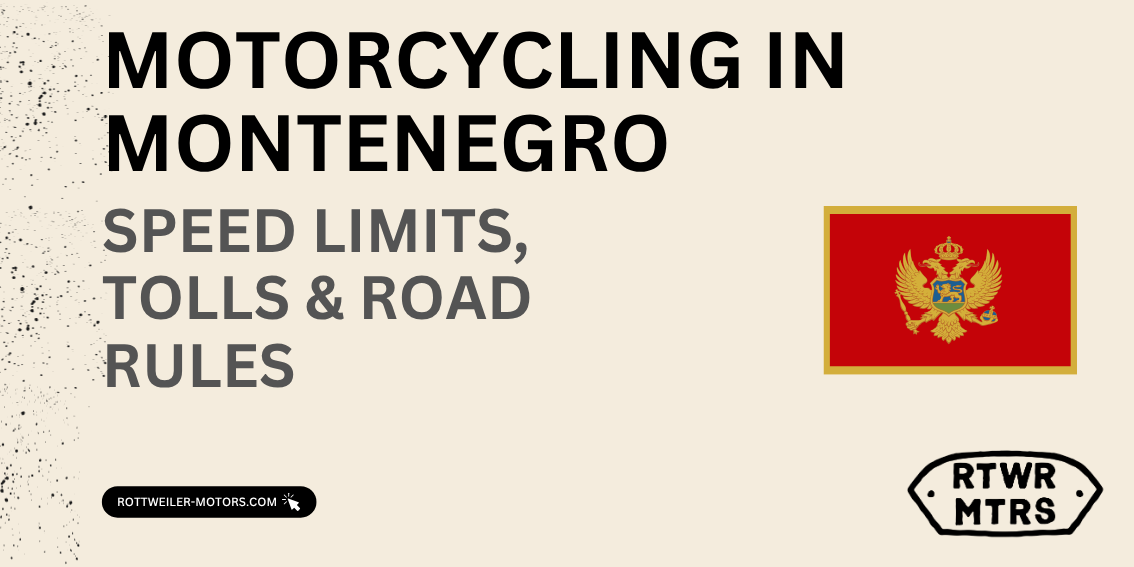 Motorcycling in Montenegro: Speed Limits, Tolls & Road Rules (2026 Guide)