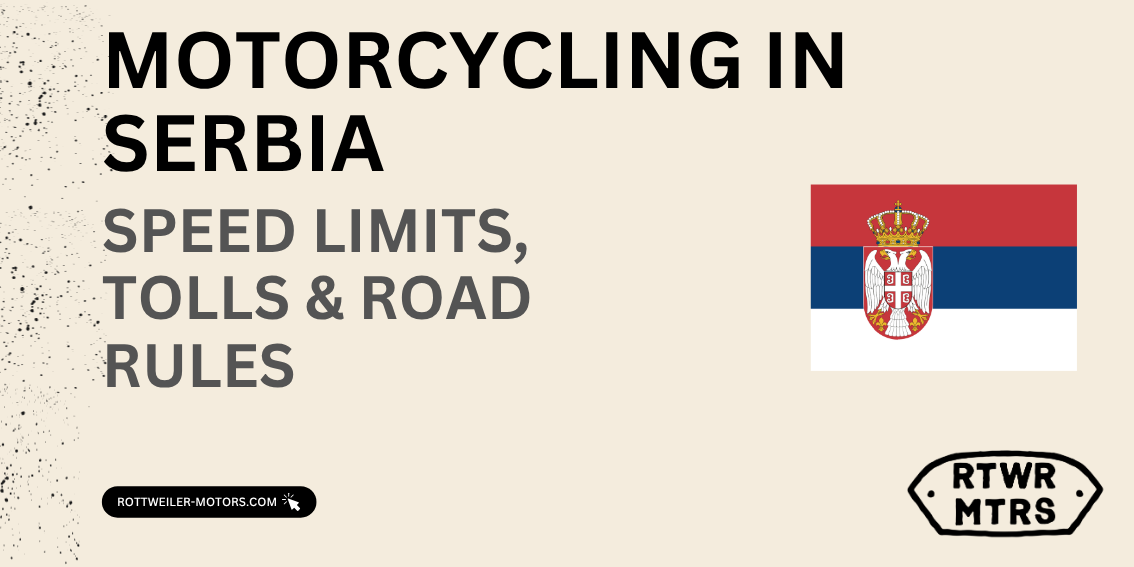 Motorcycling in Serbia: Speed Limits, Tolls & Traffic Rules (2026 Guide)