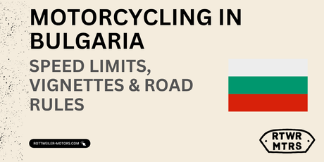 Motorcycling in Bulgaria: Speed Limits, Vignettes & Road Rules (2026 Guide)