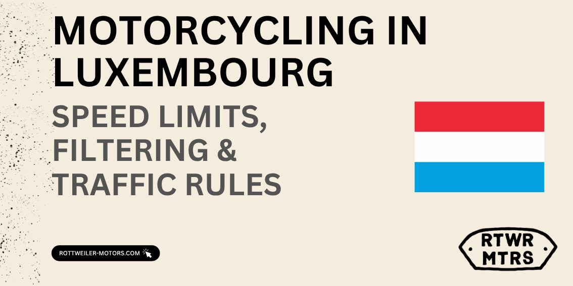 Motorcycling in Luxembourg: Speed Limits, Filtering & Traffic Rules (2026 Guide)