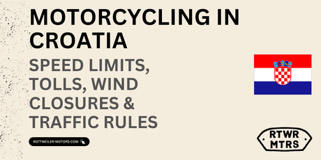 Motorcycling in Croatia – 2026 tolls, wind closures and traffic rules guide