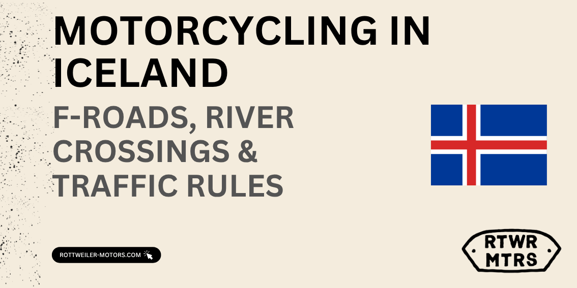 Motorcycling & Overlanding in Iceland: F-Roads, River Crossings & Traffic Rules (2026 Guide)