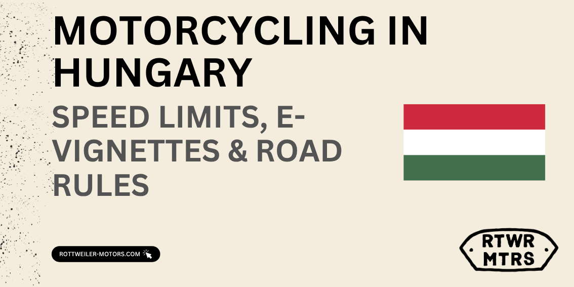 Motorcycling in Hungary: Speed Limits, E-Vignettes & Road Rules (2026 Guide)