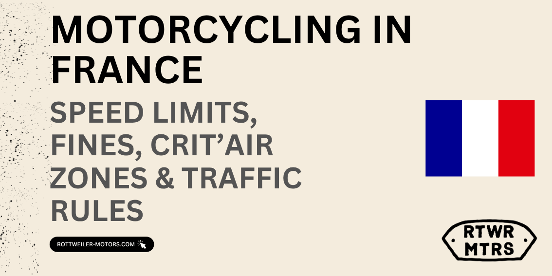 Motorcycling in France: Speed Limits, Fines, Crit’Air Zones & Traffic Rules (2026 Guide)