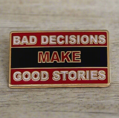 RTWR MTRS "Bad Decisions Make Good Stories" Pin - Rottweiler Motors